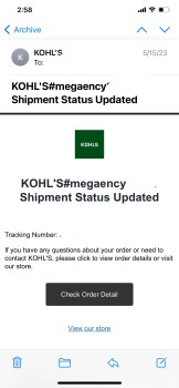 消费者安全报告 Possible scam/online shopping I ordered clothing online (“Kohls” out of FB) in May 2023. When I chec... 照片 #2